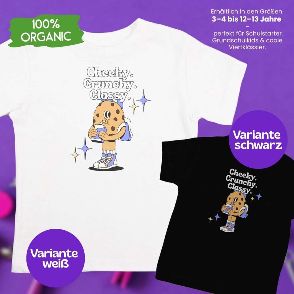 Bio T-Shirt Einschulung – Cheeky Crunchy Classy Motiv – Farben Weiß und Schwarz