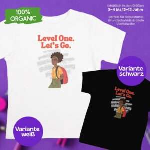 Bio T-Shirt Einschulung – Level One Let’s Go Motiv – Farben Weiß und Schwarz