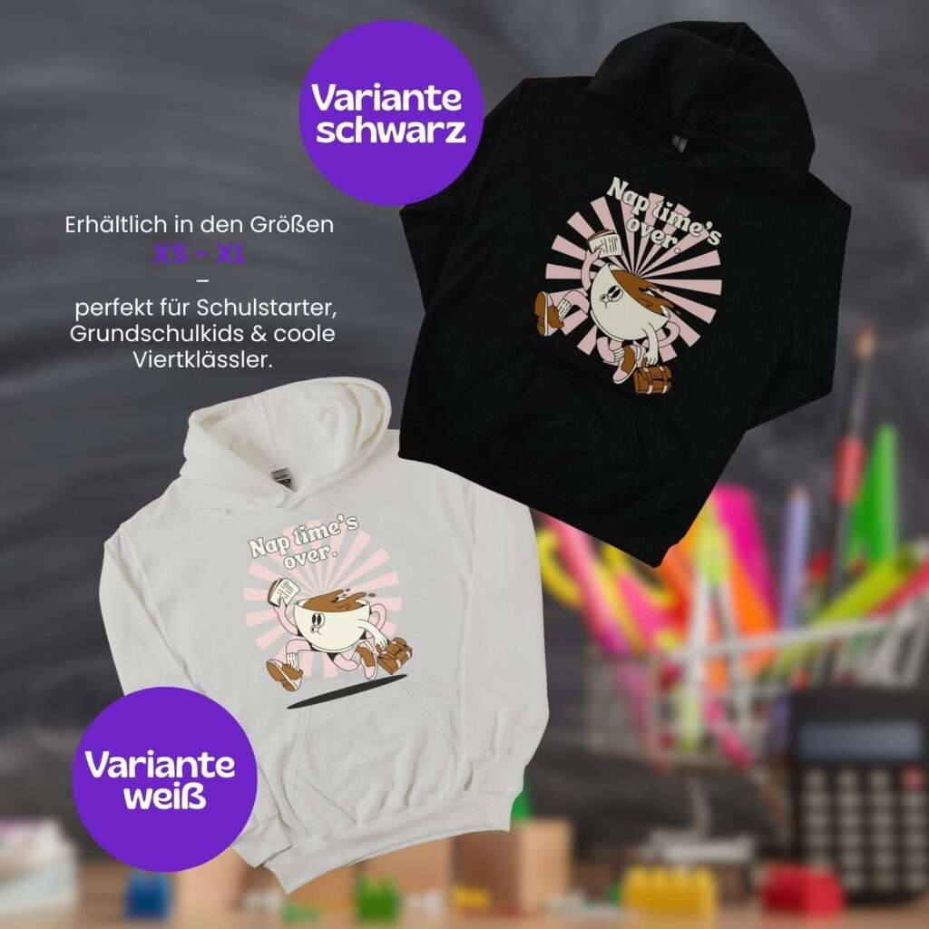 Kinder Hoodie Einschulung – Nap Time’s Over Motiv – Farben Weiß und Schwarz